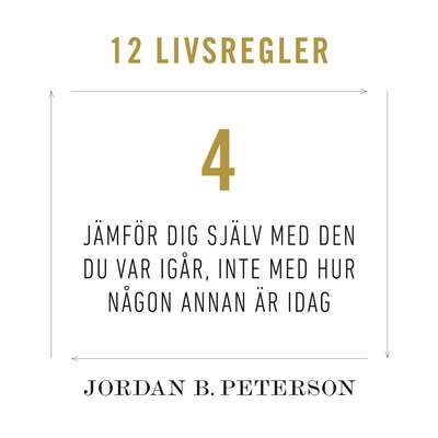 Regel 4: Jämför dig själv med den du var igår, inte med hur någon annan är idag