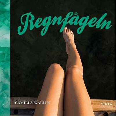 Regnfågeln - Camilla Wallin.