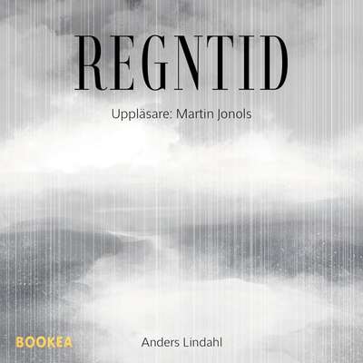 Regntid - Anders Lindahl.