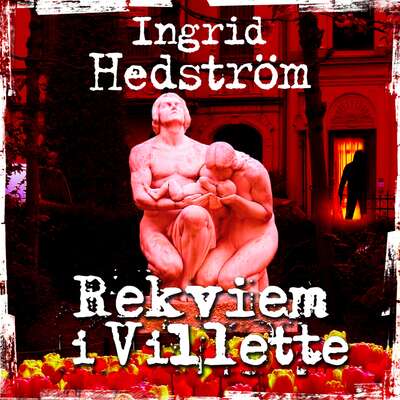 Rekviem i Villette - Ingrid Hedström.