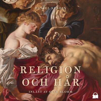 Religion och hår - Daniel Sandin.