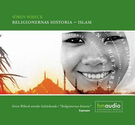 Religionernas historia - islam - Sören Wibeck.