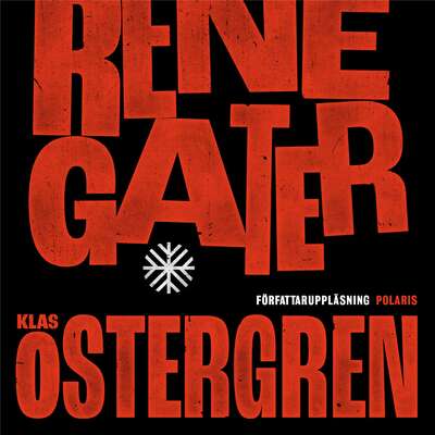 Renegater - Klas Östergren.