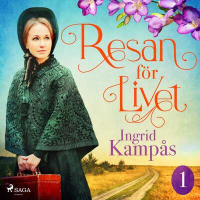 Resan för livet del 1 - Ingrid Kampås.