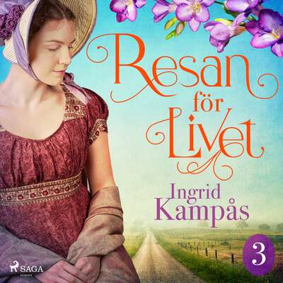 Resan för livet del 3 - Ingrid Kampås.