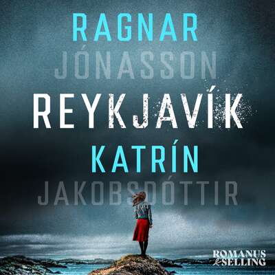 Reykjavik - Ragnar Jónasson och Katrín Jakobsdóttir.