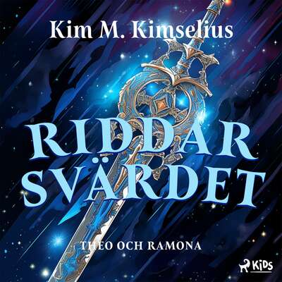 Riddarsvärdet - Kim M. Kimselius.