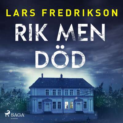 Rik men död - Lars Fredrikson.