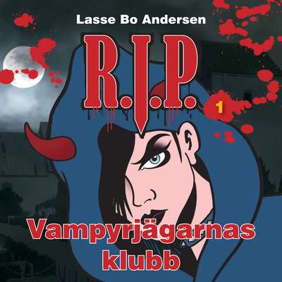 R.I.P. 1 - Vampyrjägarnas klubb - Lasse Bo Andersen.