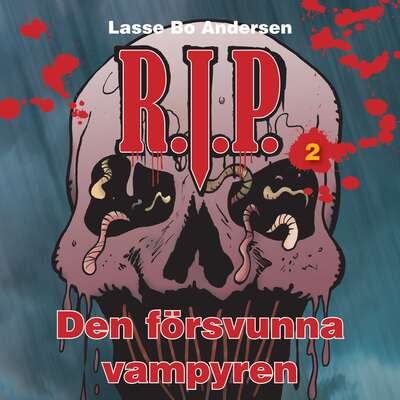 R.I.P. 2 - Den försvunna vampyren - Lasse Bo Andersen.