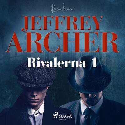 Rivalerna 1 - Jeffrey Archer.