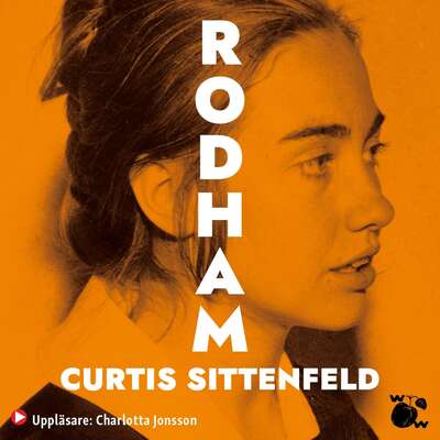 Rodham - Curtis Sittenfeld.