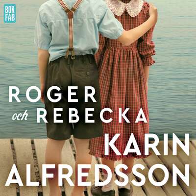 Roger och Rebecka - Karin Alfredsson.