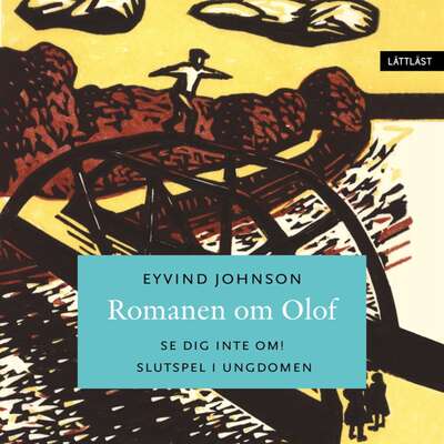 Romanen om Olof volym 2 / Lättläst - Eyvind Johnson.