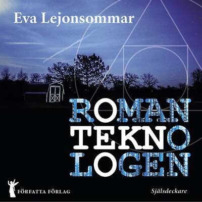 Romanteknologen - Eva Lejonsommar.