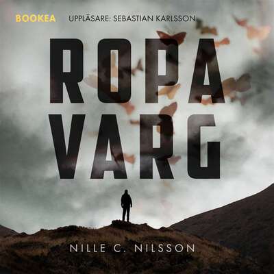 Ropa varg - Nille C. Nilsson.