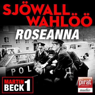 Roseanna - Maj Sjöwall och Per Wahlöö.