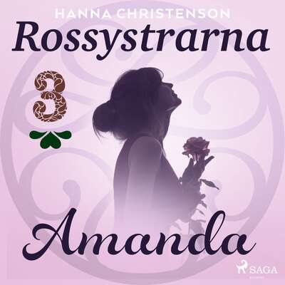 Rossystrarna del 3: Amanda - Hanna Christenson.