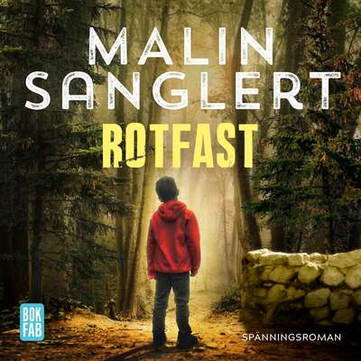 Rotfast - Malin Sanglert.