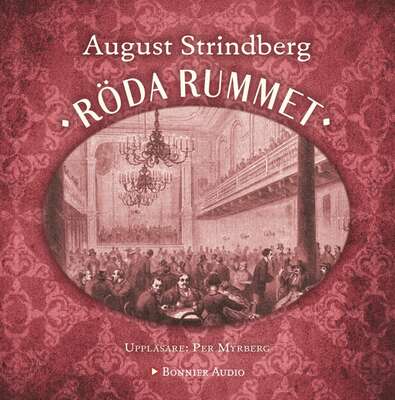 Röda rummet - August Strindberg.