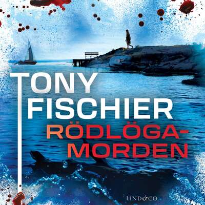 Rödlögamorden - Tony Fischier.