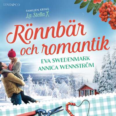 Rönnbär och romantik - Annica Wennström och Eva Swedenmark.