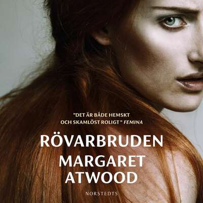 Rövarbruden - Margaret Atwood.