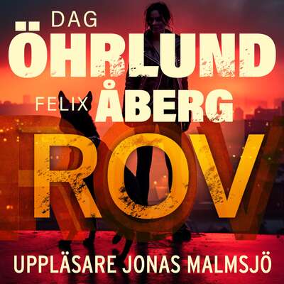 Rov - Dag Öhrlund och Felix Åberg.