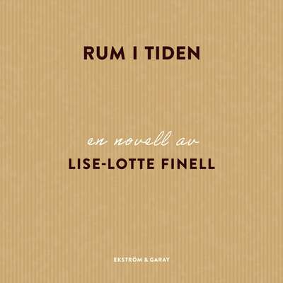 Rum i tiden - Lise-Lotte Finell.