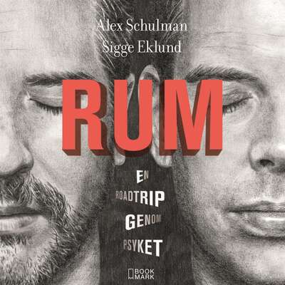 Rum - Sigge Eklund och Alex Schulman.