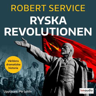 Ryska revolutionen - Robert Service.