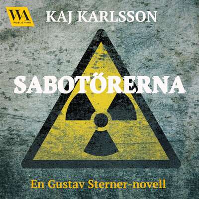 Sabotörerna - Kaj Karlsson.