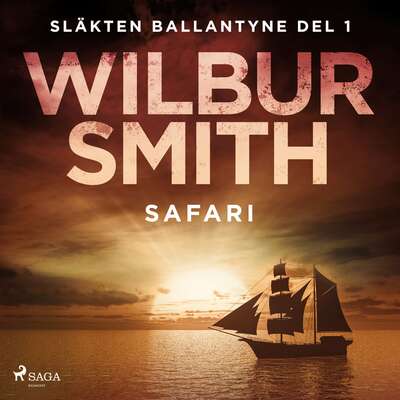 Safari - Wilbur Smith.