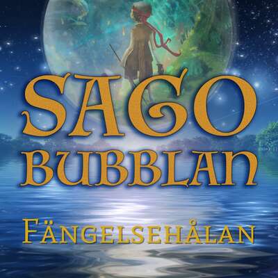 Sagobubblan - Fängelsehålan - Mikael Rosengren.