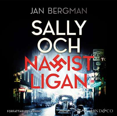 Sally och Nazistligan - Jan Bergman.