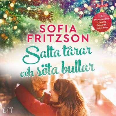 Salta tårar och söta bullar - Sofia Fritzson.