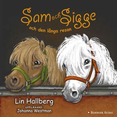 Sam och Sigge och den långa resan - Lin Hallberg.