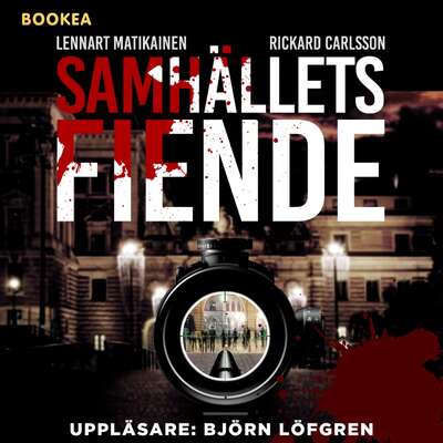 Samhällets fiende - Lennart Matikainen och Rickard Carlsson.