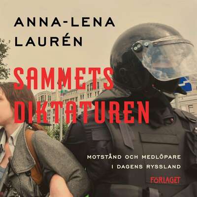 Sammetsdiktaturen - Anna-Lena Laurén.