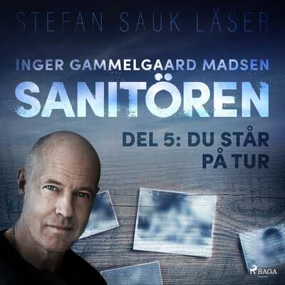 Sanitören 5: Du står på tur - Inger Gammelgaard Madsen.