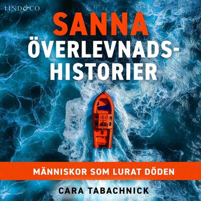 Sanna överlevnadshistorier: Människor som lurat döden