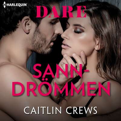 Sanndrömmen - Caitlin Crews.