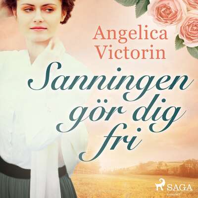 Sanningen gör dig fri - Angelica Victorin.