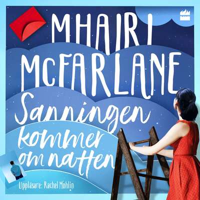 Sanningen kommer om natten - Mhairi McFarlane.