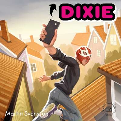 Sanningen om Dixie - del 1 - Martin Svensson.