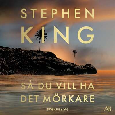 Så du vill ha det mörkare - Stephen King.