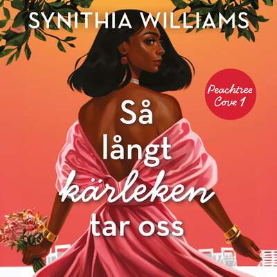 Så långt kärleken tar oss - Synithia Williams.