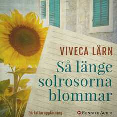 Så länge solrosorna blommar