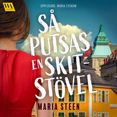 Så putsas en skitstövel - Maria Steen.