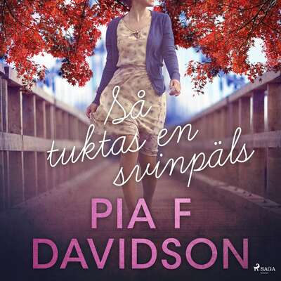 Så tuktas en svinpäls - Pia F Davidson.